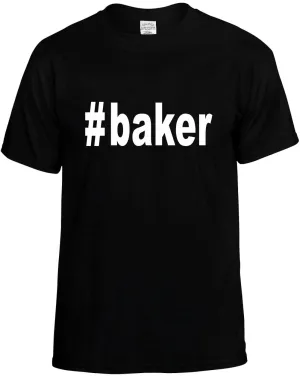 #Baker Hashtag Unisex T-Shirt Novelty Graphic Tee Shirt