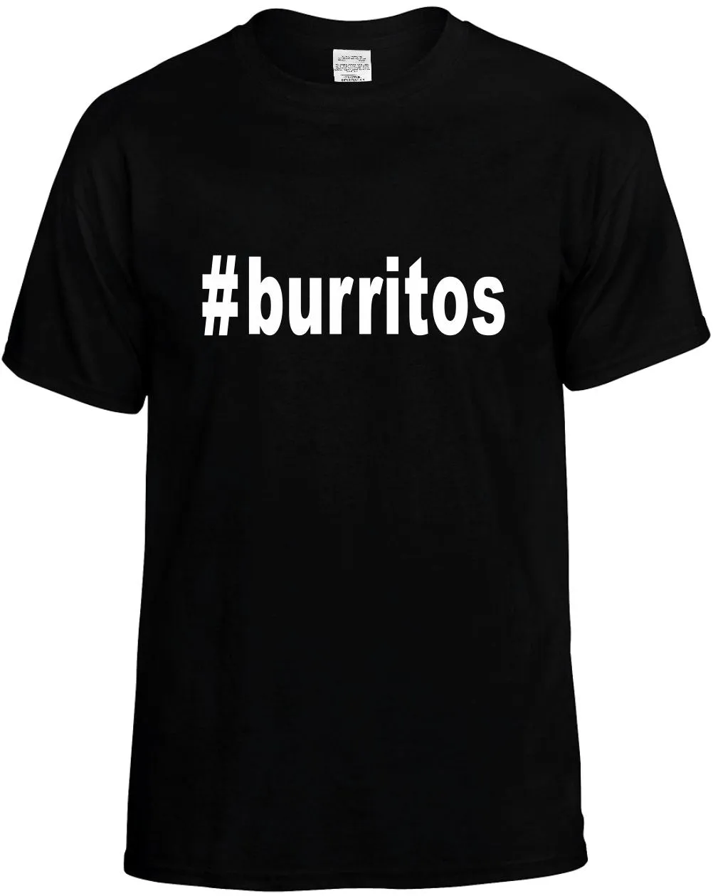 #Burritos Hashtag Unisex T-Shirt Novelty Graphic Tee Shirt