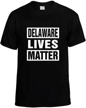 Delaware Lives Matter Unisex T-Shirt Novelty Graphic Tee Shirt