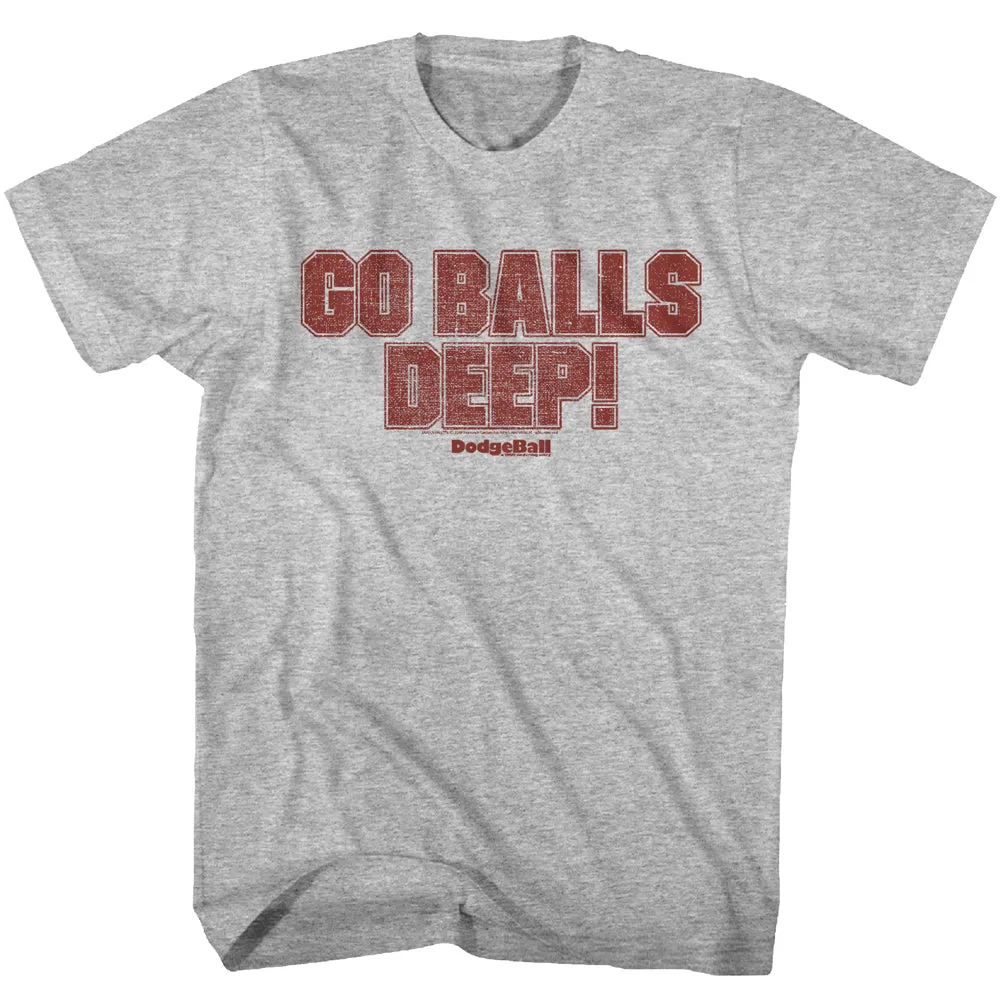 Dodgeball Go Balls Deep Men's T-Shirt