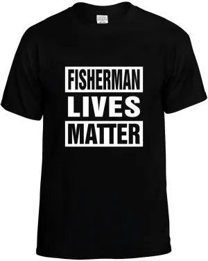 Fisherman Lives Matter Unisex T-Shirt Novelty Graphic Tee Shirt