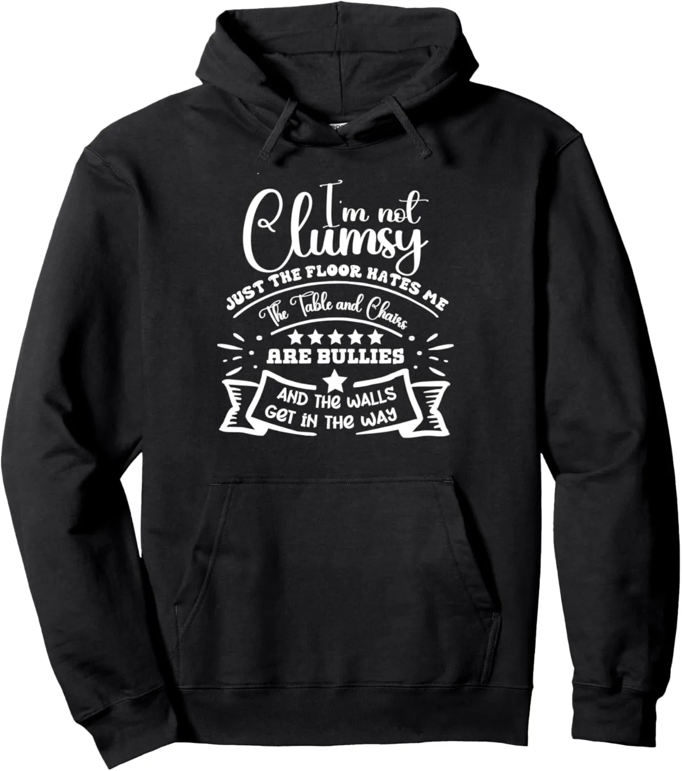 Funny Sarcastic Saying I'm Not Clumsy In Vintage Style Pullover Hoodie