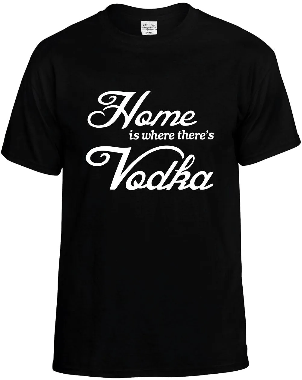Home is where there's Vodka Unisex T-Shirt Novelty Graphic Tee Shirt