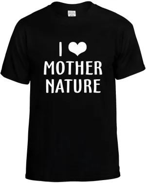I Love Heart Mother Nature Unisex T-Shirt Novelty Graphic Tee Shirt