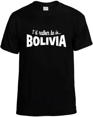 I'D Rather be in Bolivia Unisex T-Shirt Novelty Graphic Tee Shirt