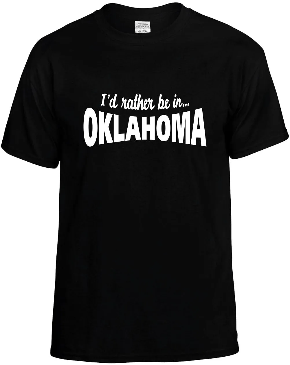 I'D Rather be in Oklahoma Unisex T-Shirt Novelty Graphic Tee Shirt