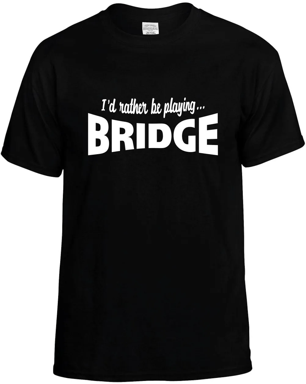 I'D Rather be Playing Bridge Unisex T-Shirt Novelty Graphic Tee Shirt