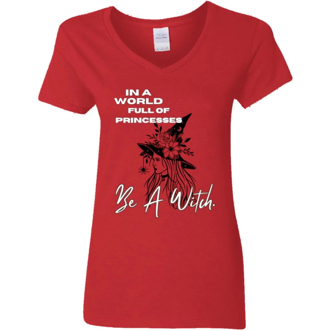 IN A World Full of PRINCESSES -- Ladies' 5.3 oz. V-Neck T-Shirt