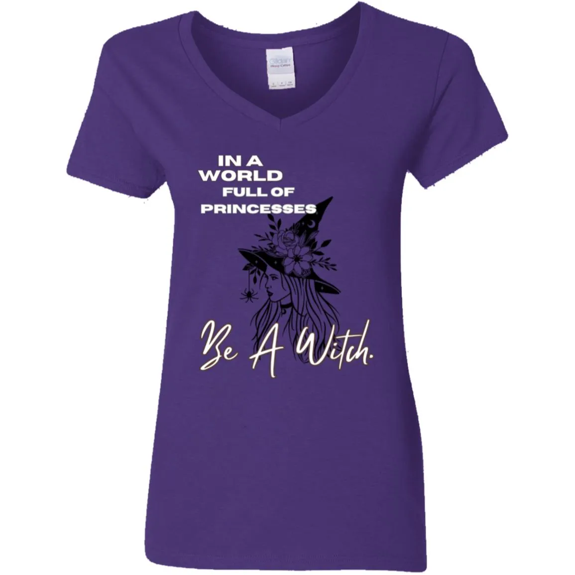 IN A World Full of PRINCESSES -- Ladies' 5.3 oz. V-Neck T-Shirt