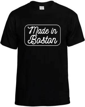 Made in Boston T-Shirt Unisex Tee