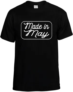 Made in May T-Shirt Unisex Tee