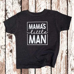 Mama's Little Man T-Shirt