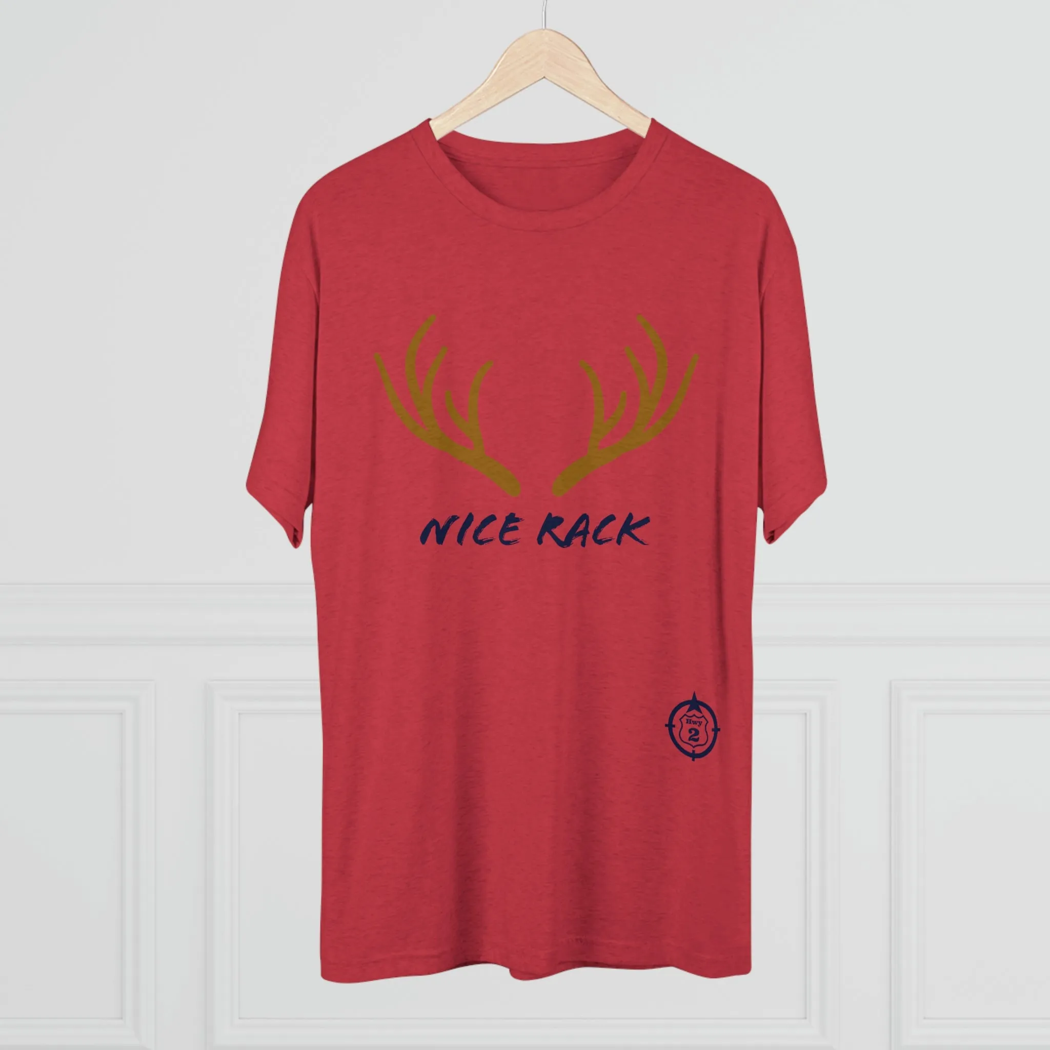 Nice Rack - Antlers - North of Hwy 2 - Unisex Tri-Blend Crew Tee