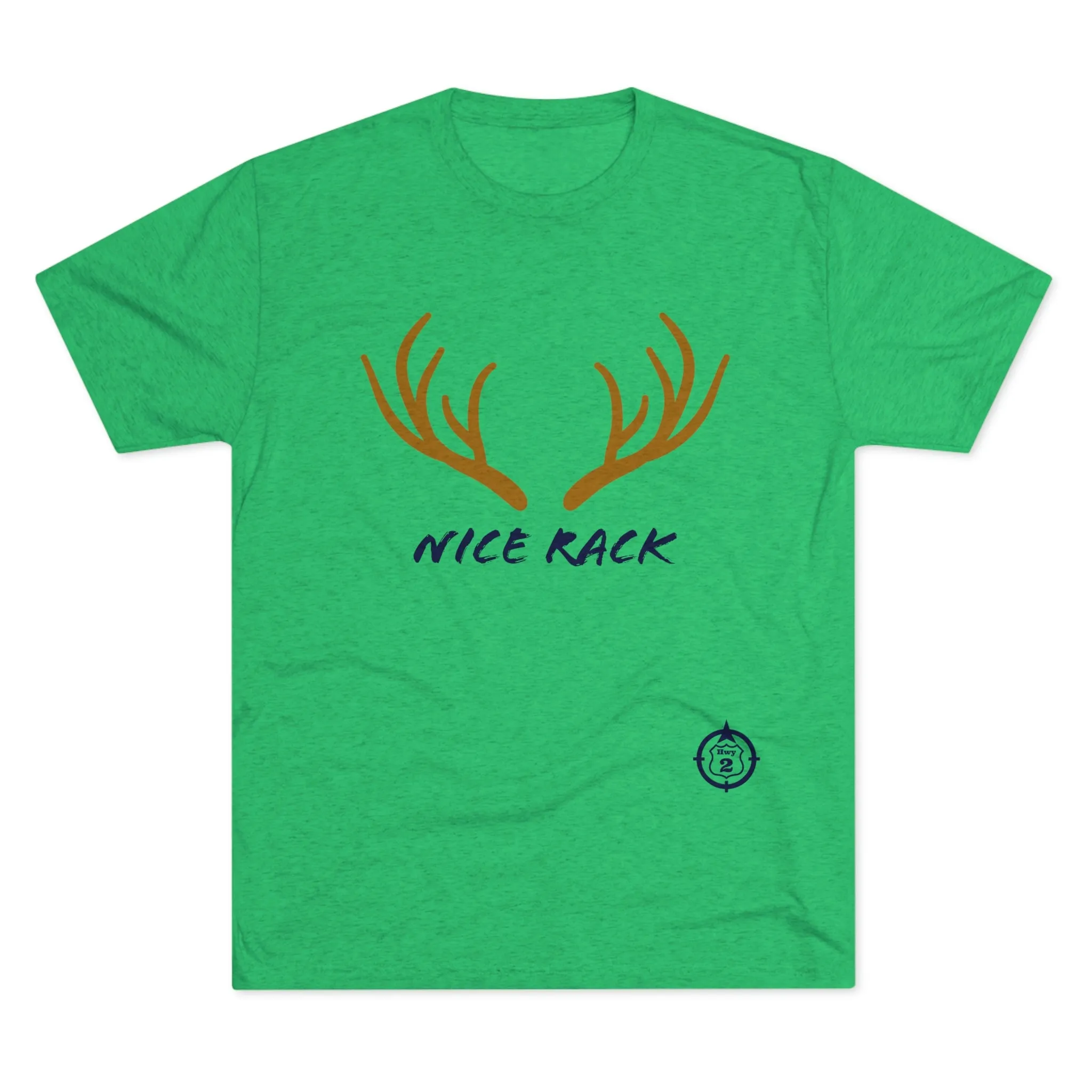 Nice Rack - Antlers - North of Hwy 2 - Unisex Tri-Blend Crew Tee