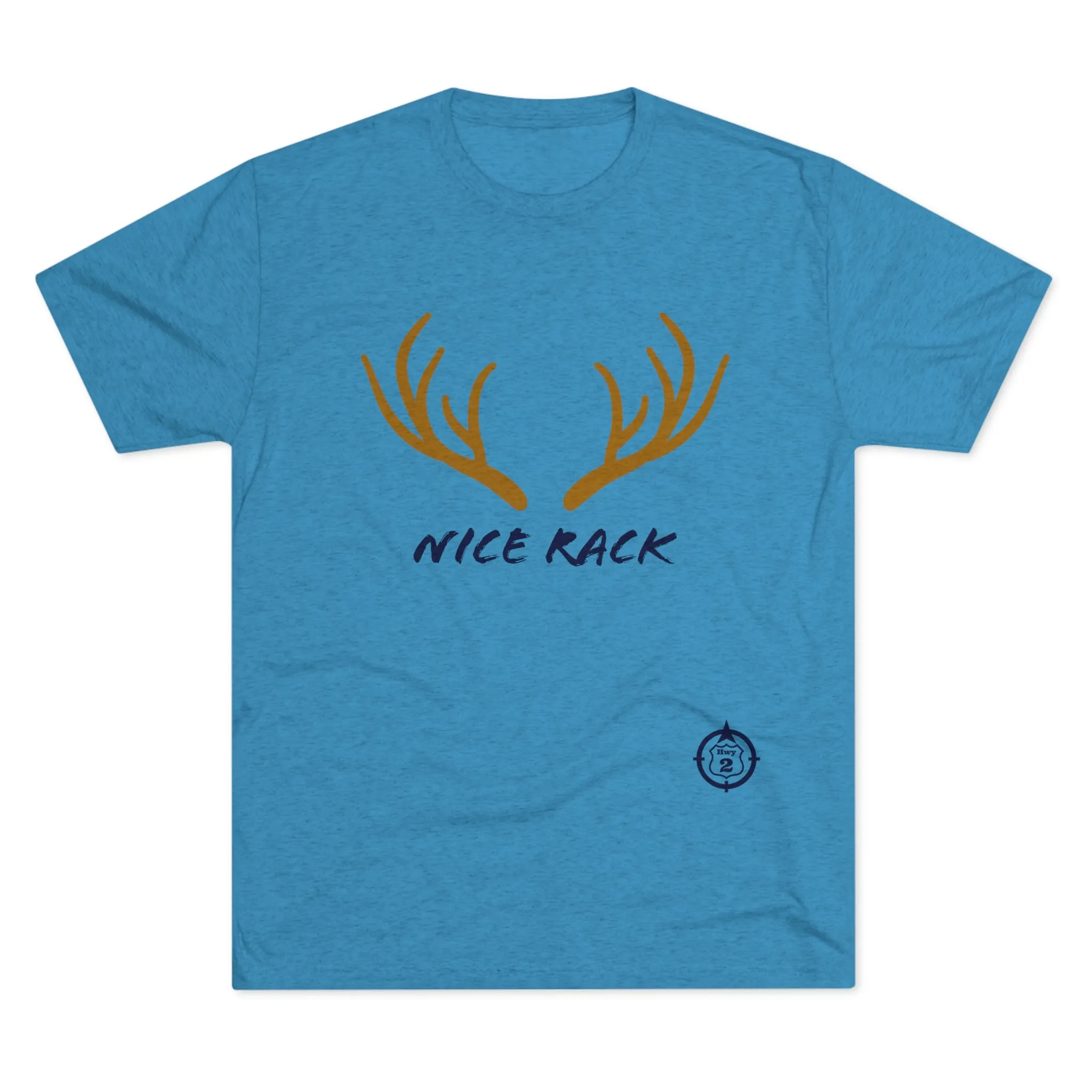 Nice Rack - Antlers - North of Hwy 2 - Unisex Tri-Blend Crew Tee