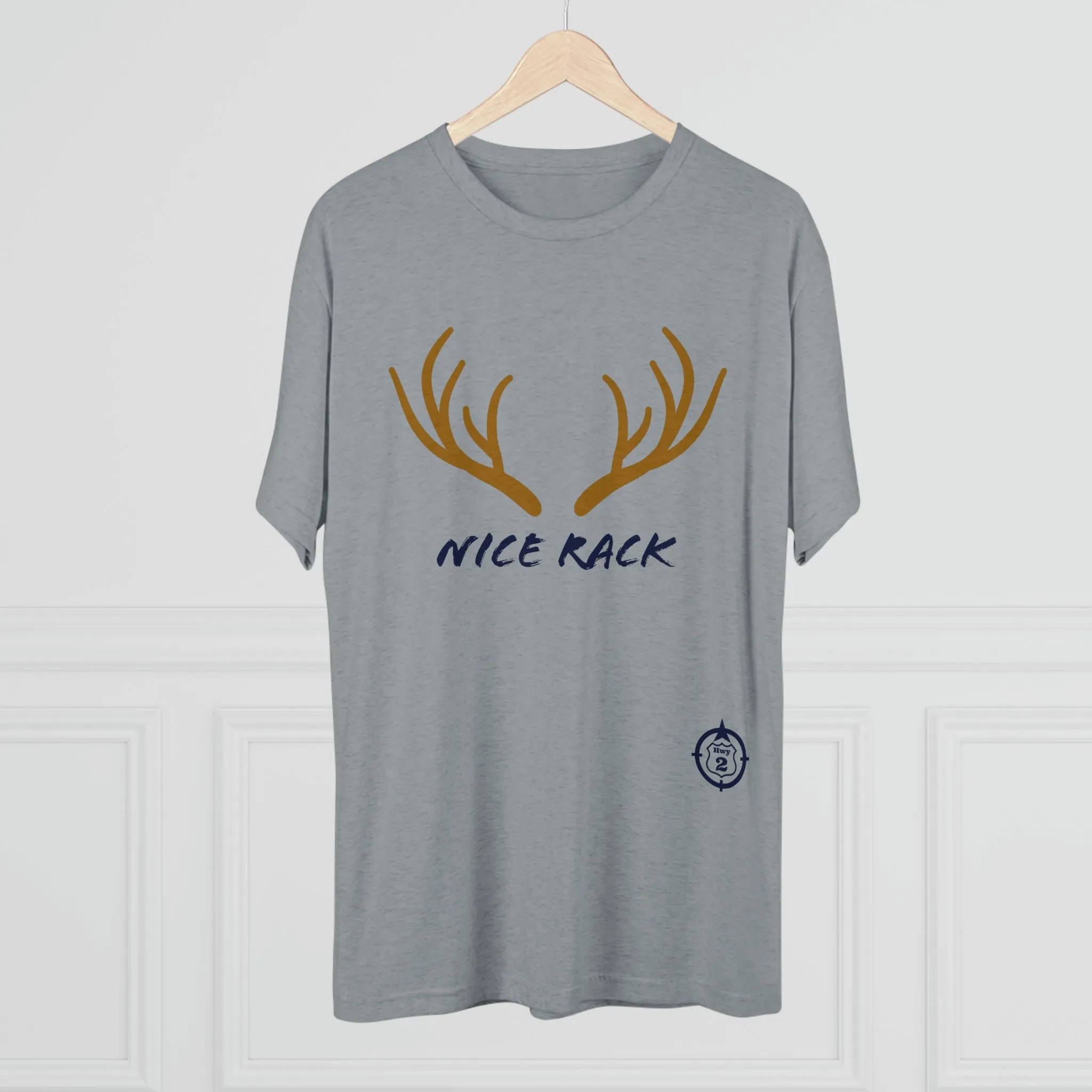 Nice Rack - Antlers - North of Hwy 2 - Unisex Tri-Blend Crew Tee