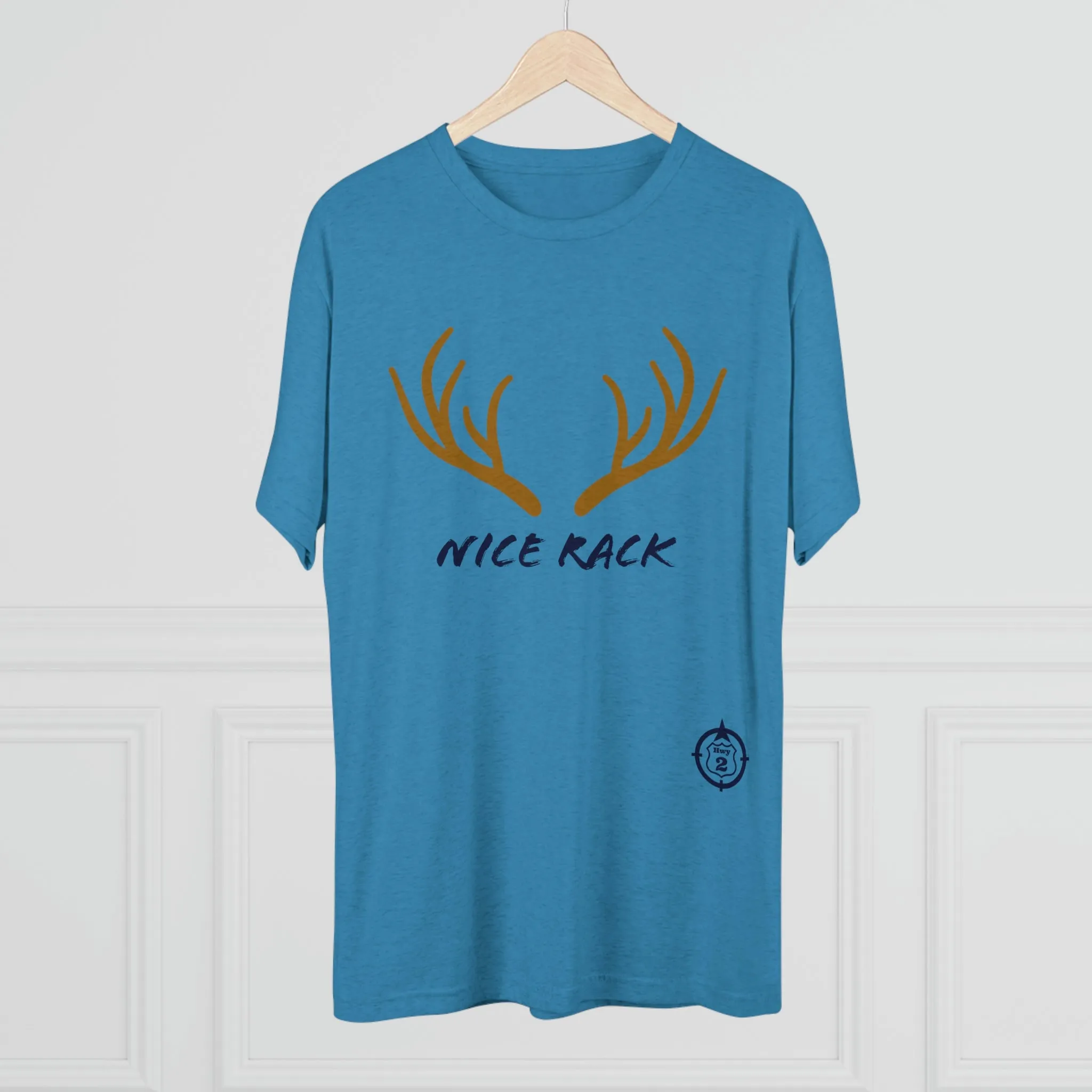 Nice Rack - Antlers - North of Hwy 2 - Unisex Tri-Blend Crew Tee