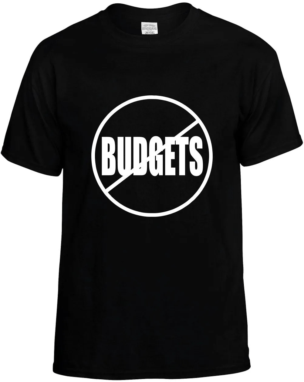 No Budgets Anti-Budgets  Unisex T-Shirt Novelty Graphic Tee Shirt