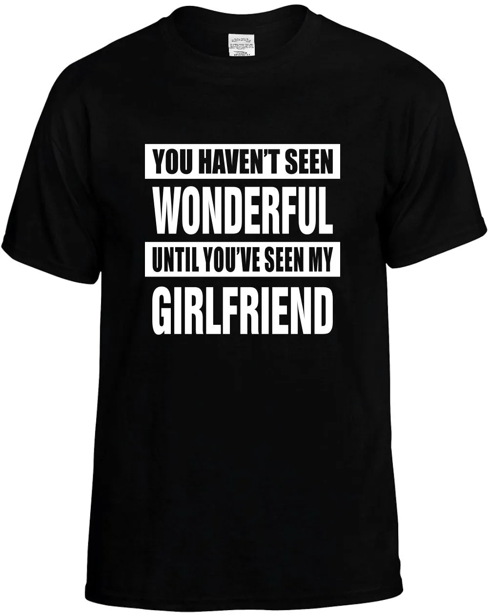 not seen Wonderful my Girlfriend Unisex T-Shirt Novelty Graphic Tee Shirt