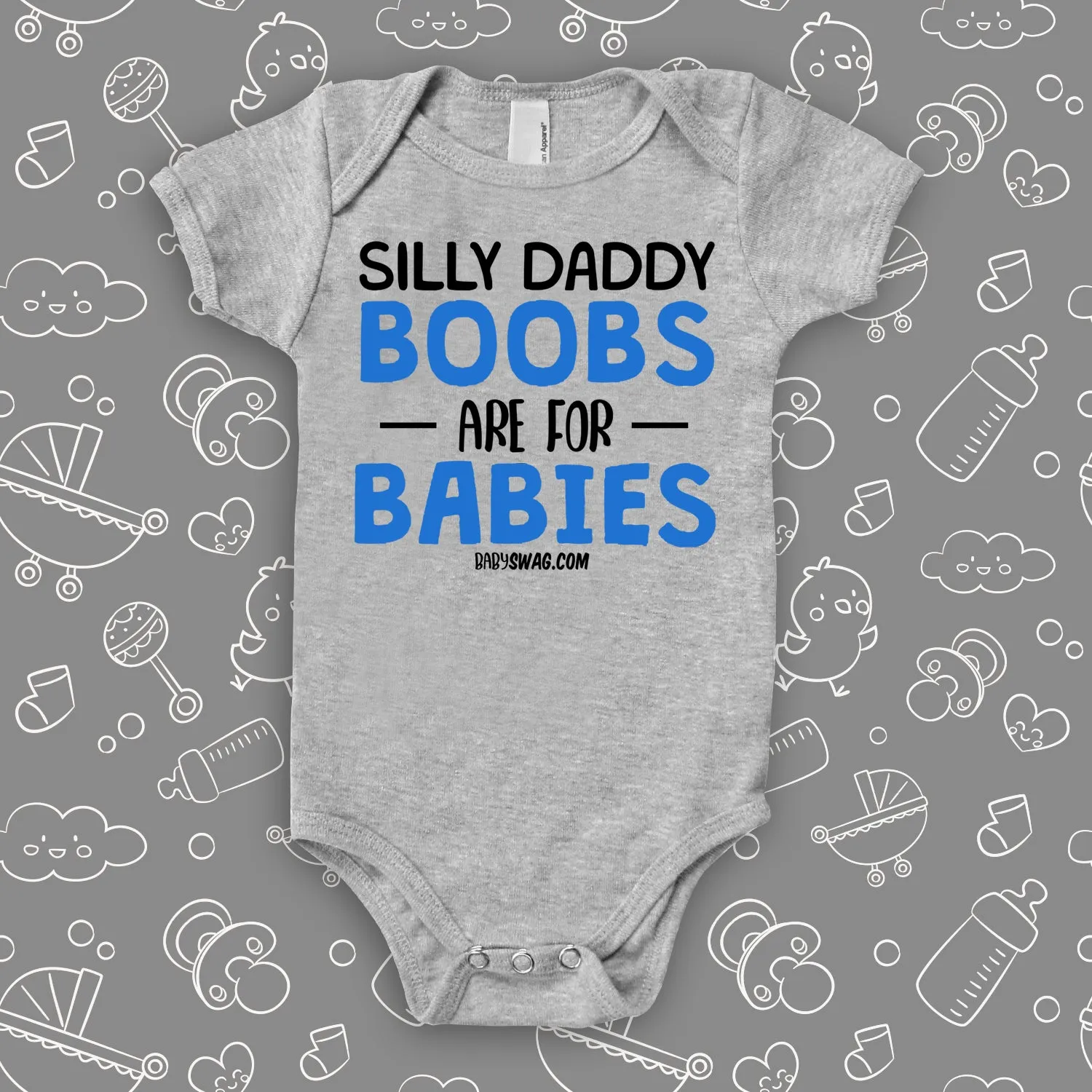 Silly Daddy Boobs Are For Babies