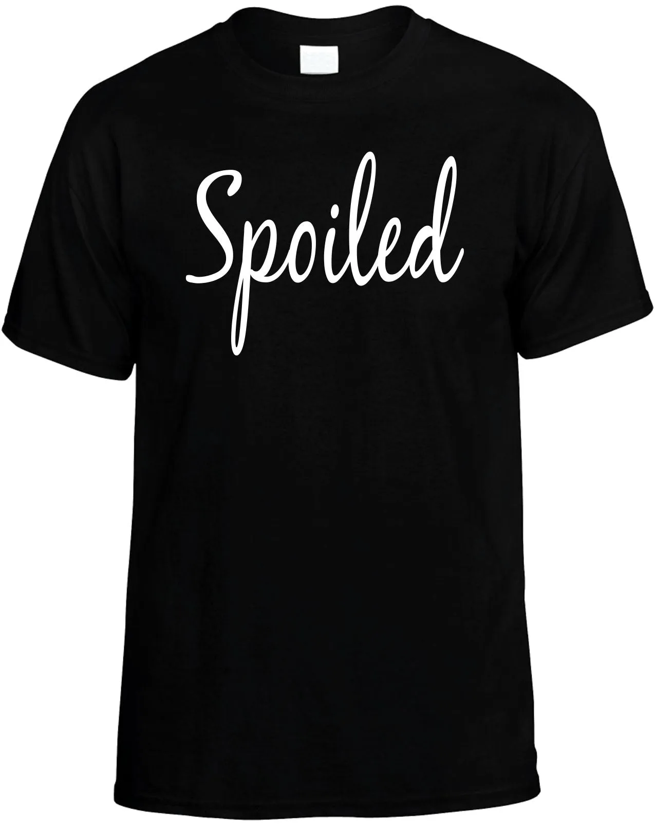 Spoiled Motivational Unisex T-Shirt Novelty Graphic Tee Shirt