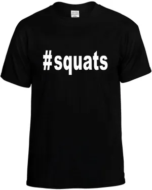 #Squats Hashtag Unisex T-Shirt Novelty Graphic Tee Shirt