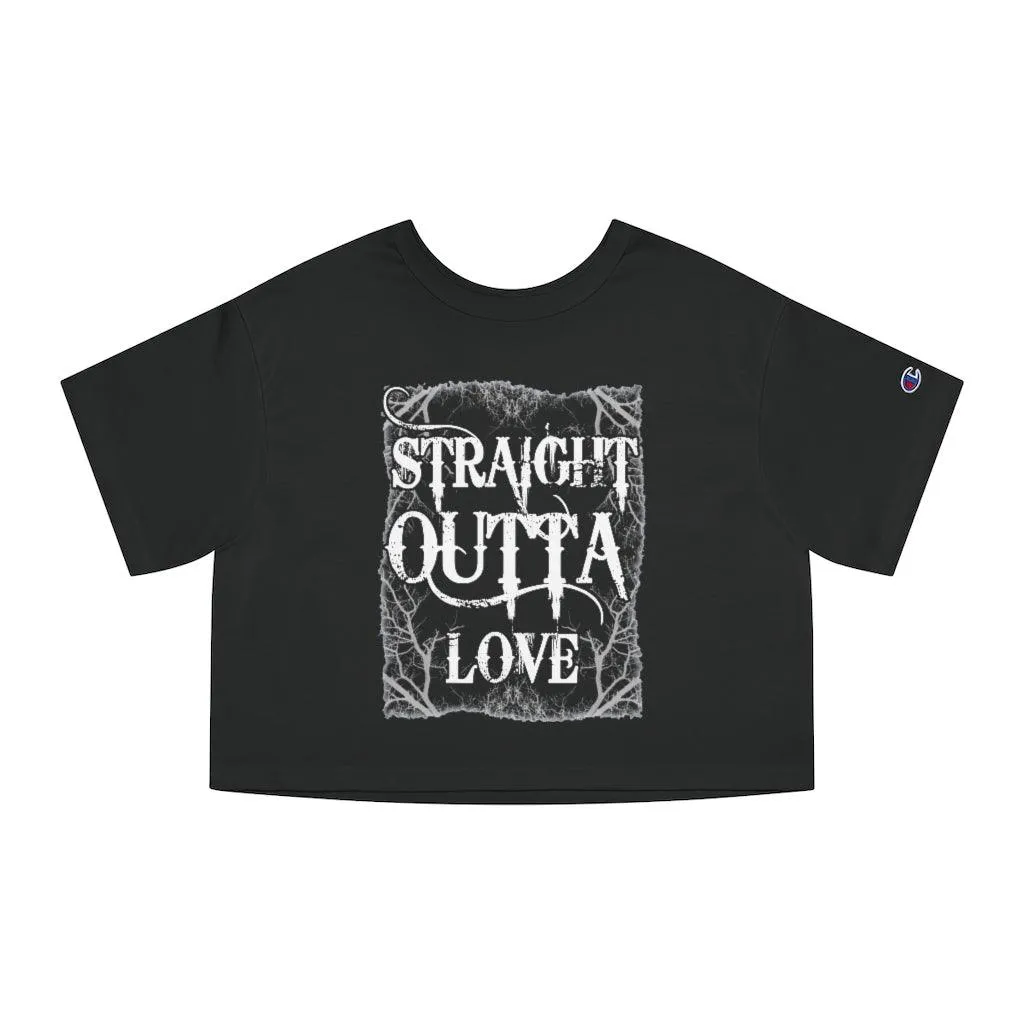 Straight Outta Love Anti Valentine Women's Heritage Cropped T-Shirt