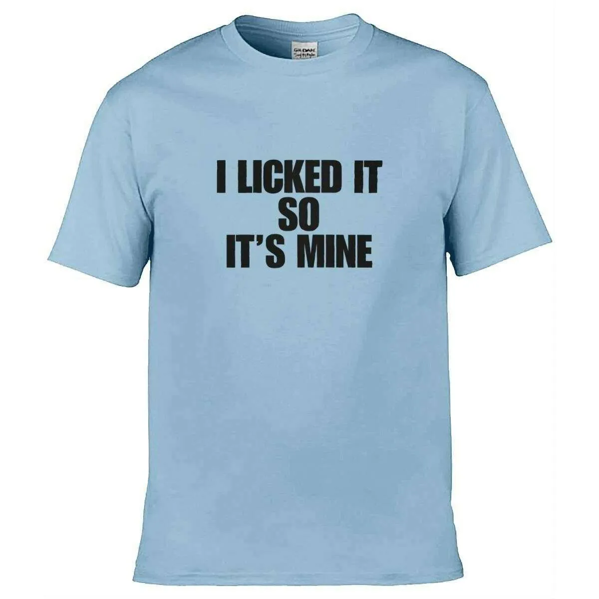 Teemarkable! I Licked It So It's Mine T-Shirt