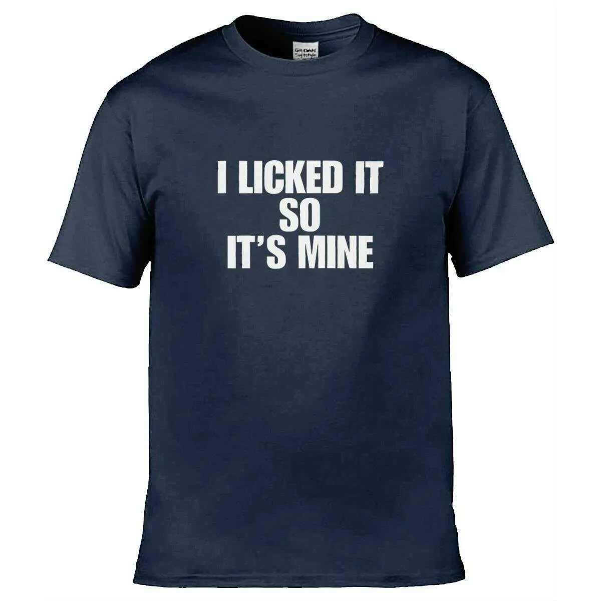 Teemarkable! I Licked It So It's Mine T-Shirt
