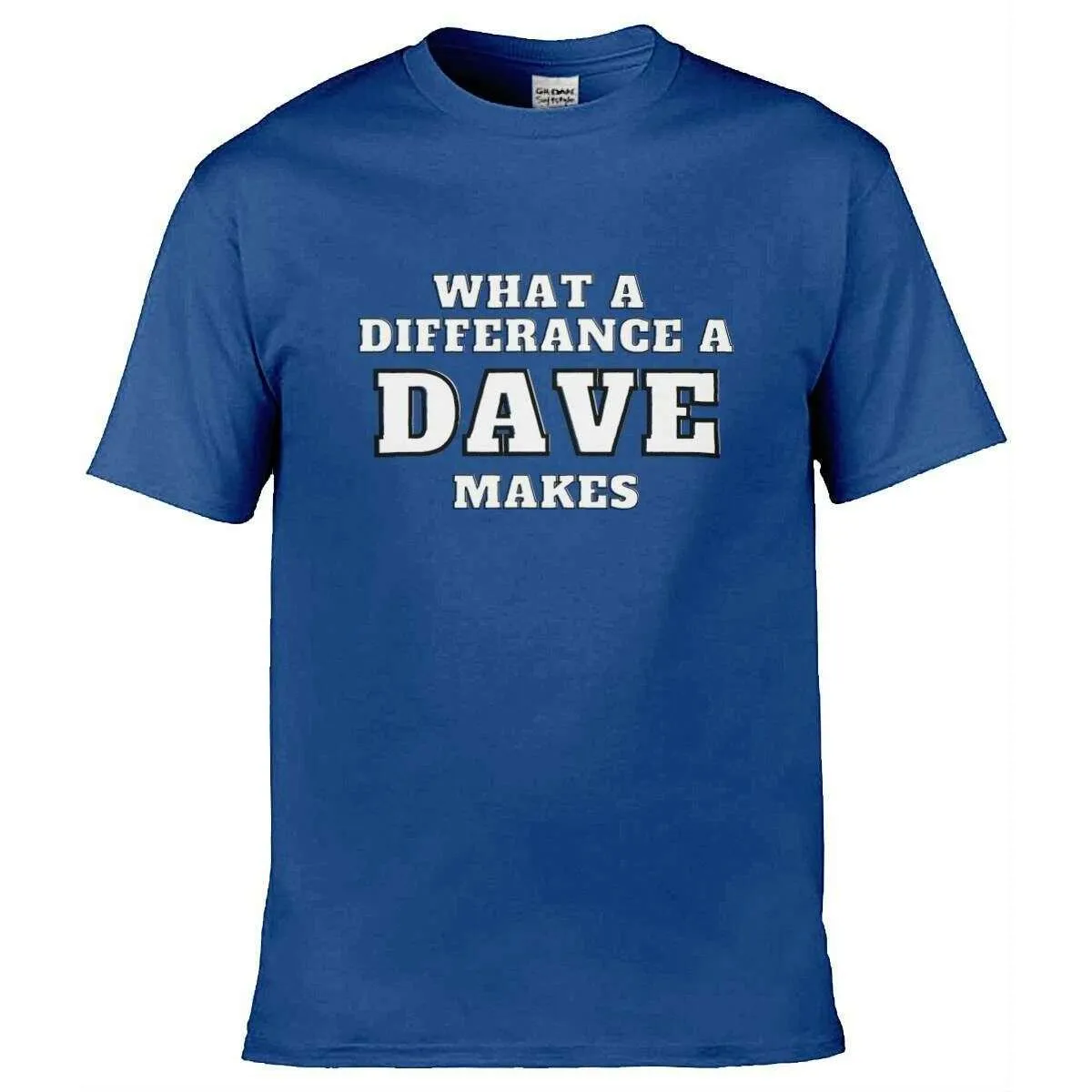 Teemarkable! What A Difference a Dave Makes T-Shirt