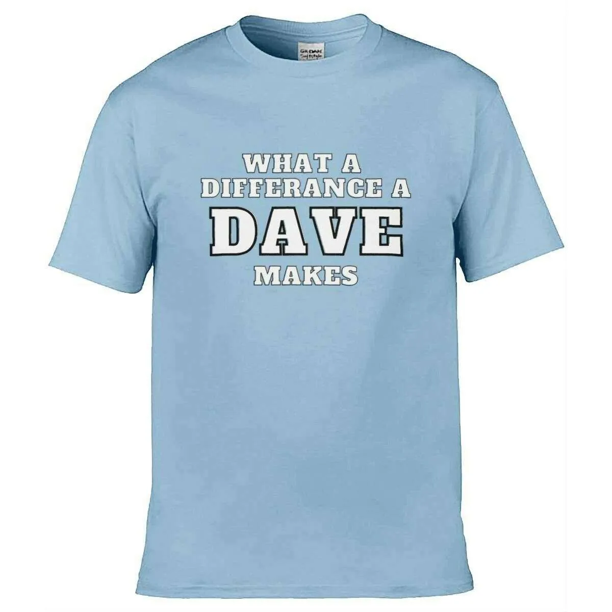 Teemarkable! What A Difference a Dave Makes T-Shirt