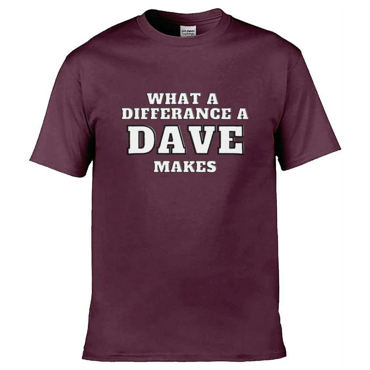 Teemarkable! What A Difference a Dave Makes T-Shirt