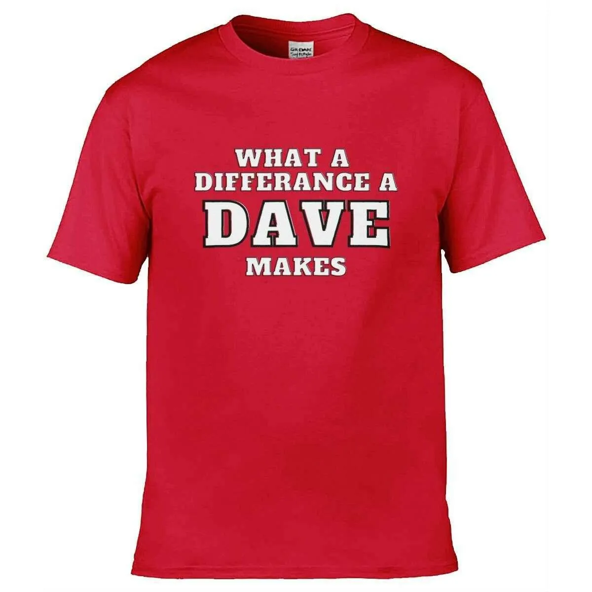 Teemarkable! What A Difference a Dave Makes T-Shirt