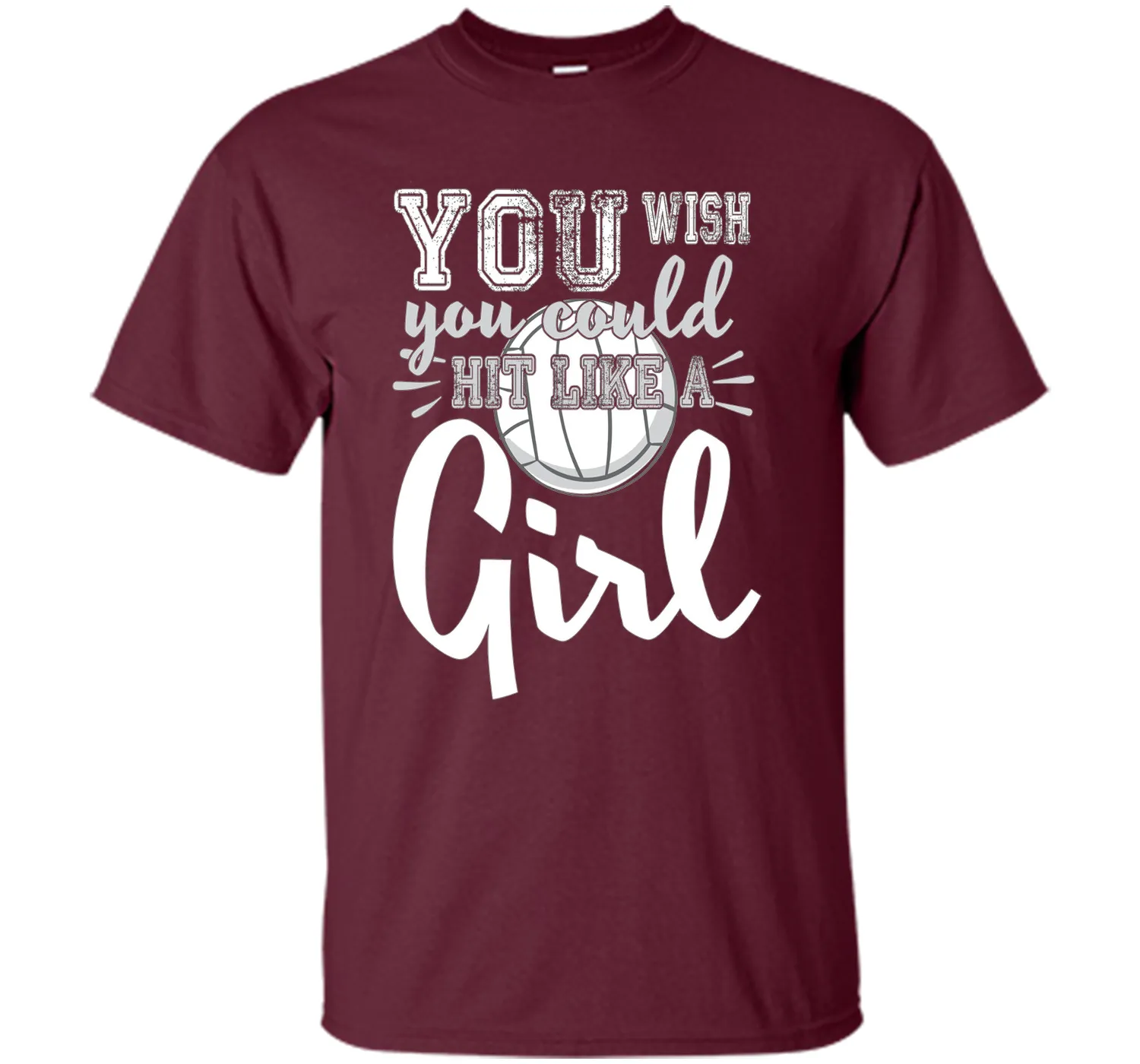 Volleyball Shirts With Sayings-You Wish You Hit Like A Girl
