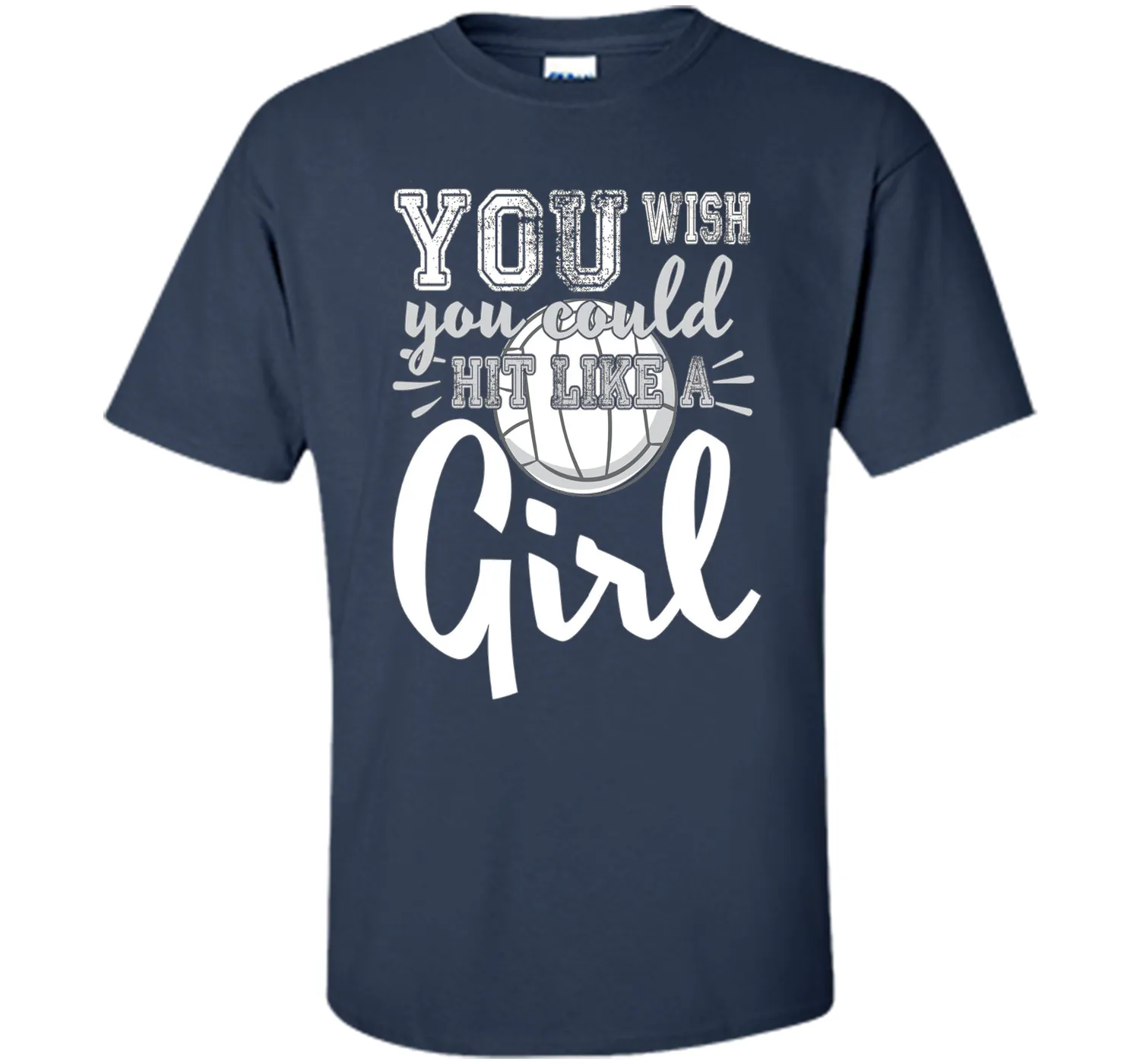 Volleyball Shirts With Sayings-You Wish You Hit Like A Girl