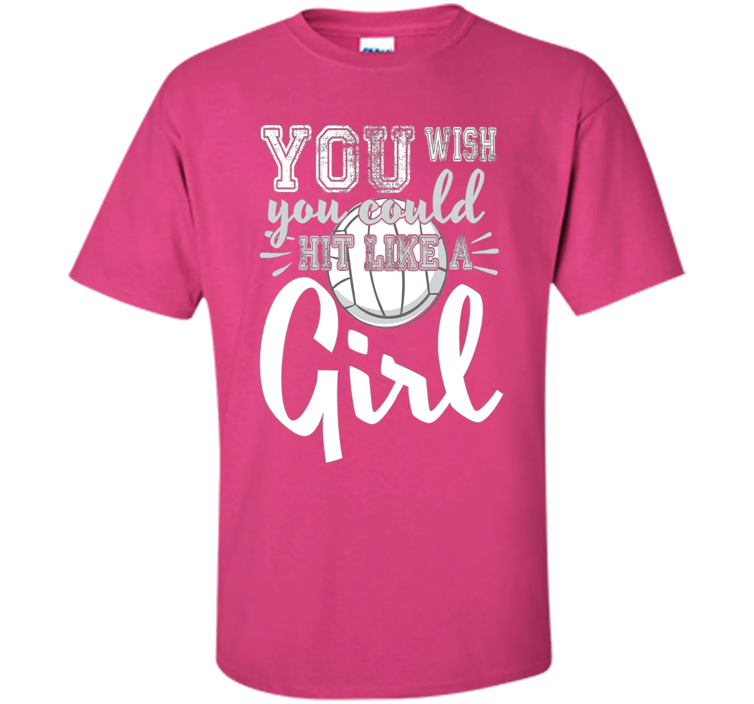 Volleyball Shirts With Sayings-You Wish You Hit Like A Girl